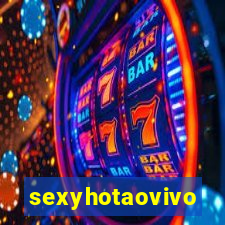 sexyhotaovivo