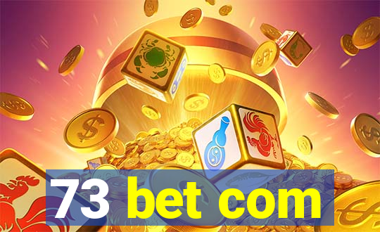 73 bet com