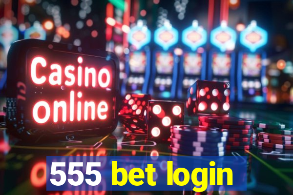 555 bet login