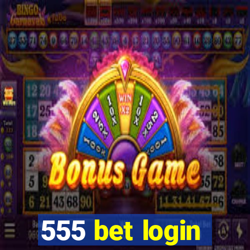 555 bet login