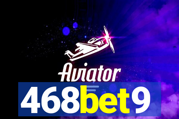 468bet9