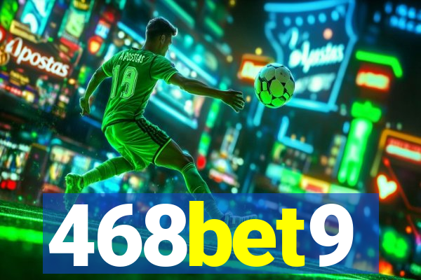 468bet9