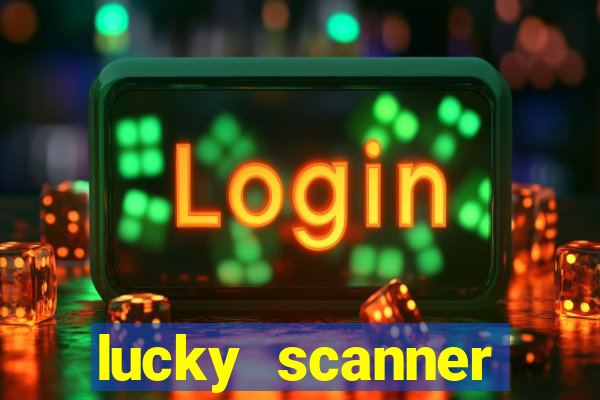 lucky scanner leitor da sorte