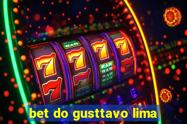 bet do gusttavo lima