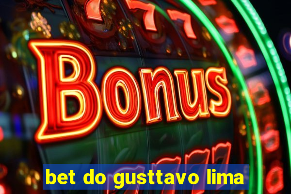 bet do gusttavo lima