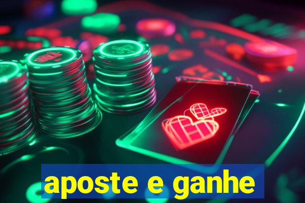 aposte e ganhe