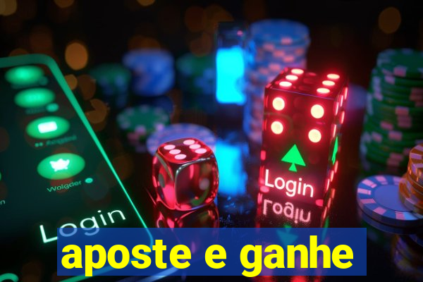 aposte e ganhe