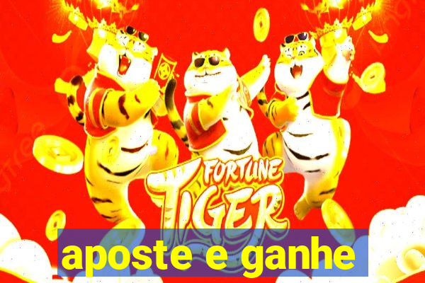 aposte e ganhe