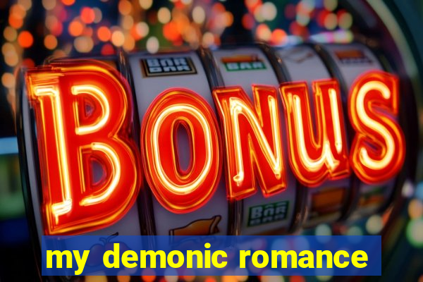 my demonic romance