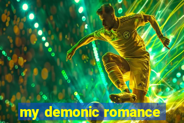 my demonic romance