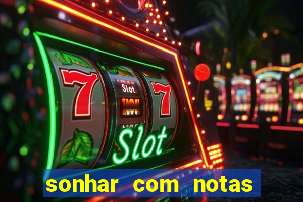 sonhar com notas de 50 reais jogo do bicho