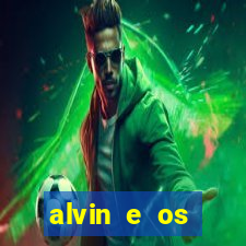 alvin e os esquilos 3 filme completo dublado mega filmes