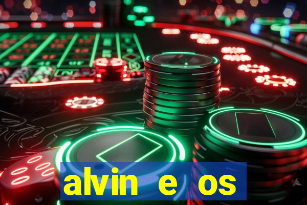 alvin e os esquilos 3 filme completo dublado mega filmes