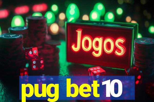 pug bet10