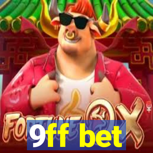 9ff bet