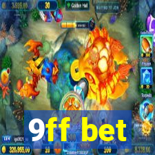 9ff bet