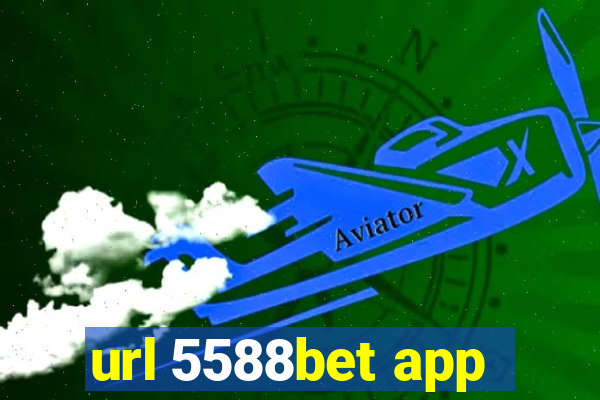 url 5588bet app