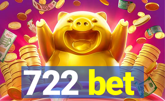 722 bet