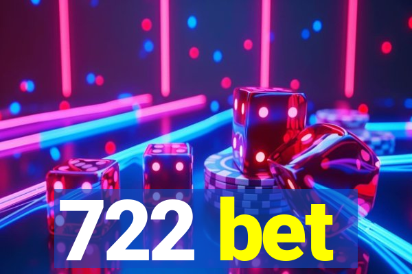 722 bet