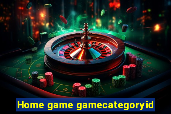 Home game gamecategoryid