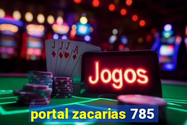 portal zacarias 785