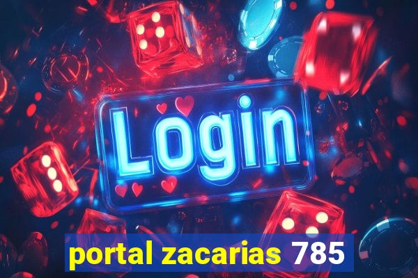 portal zacarias 785