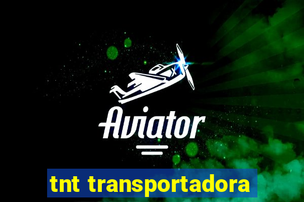 tnt transportadora