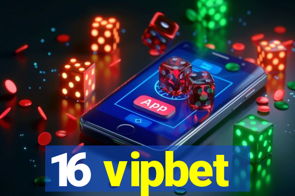 16 vipbet