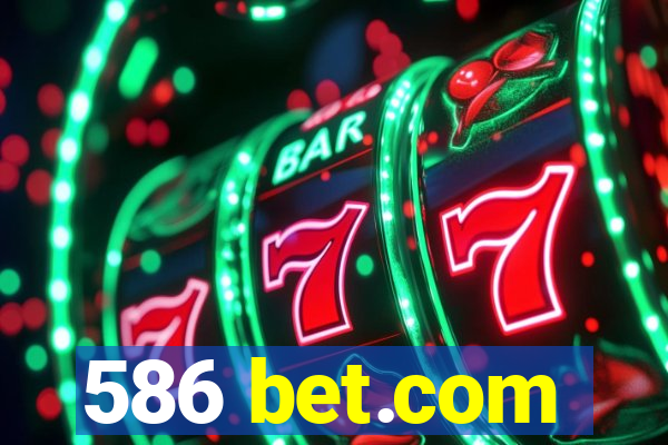 586 bet.com