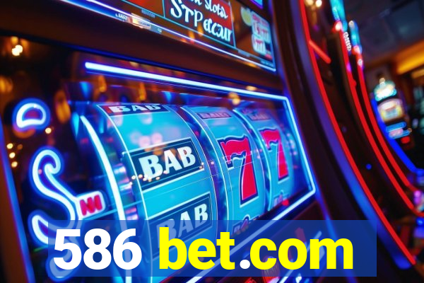 586 bet.com