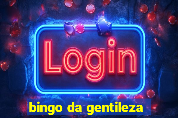 bingo da gentileza