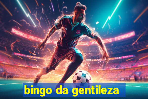 bingo da gentileza