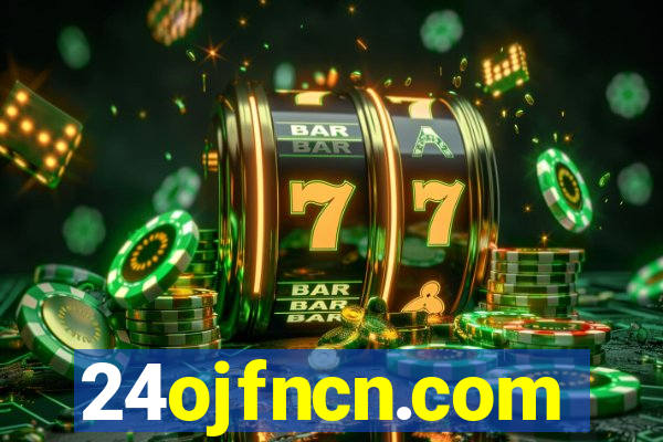 24ojfncn.com