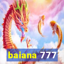 baiana 777