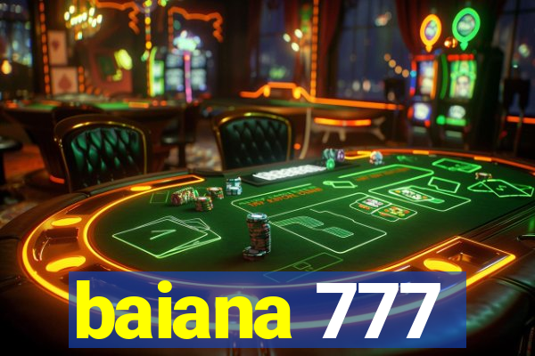 baiana 777