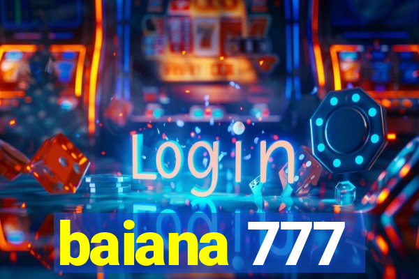 baiana 777