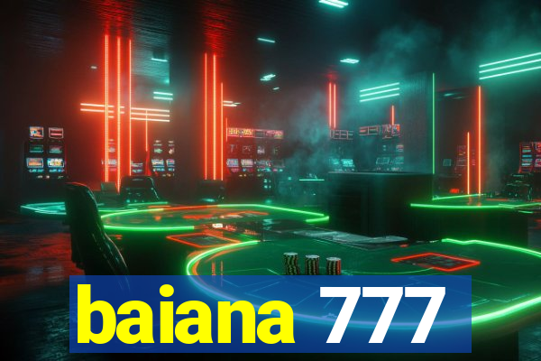 baiana 777