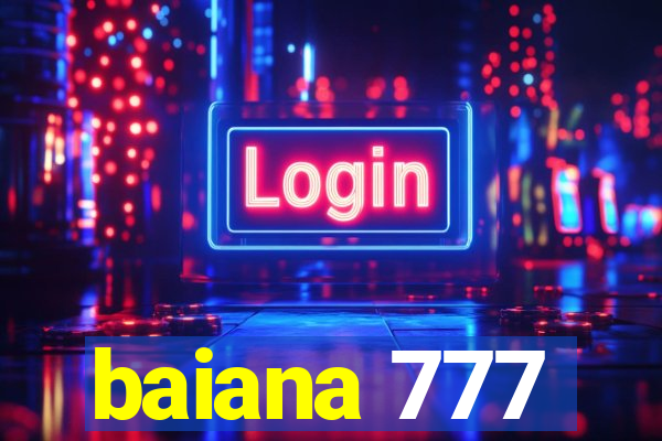 baiana 777