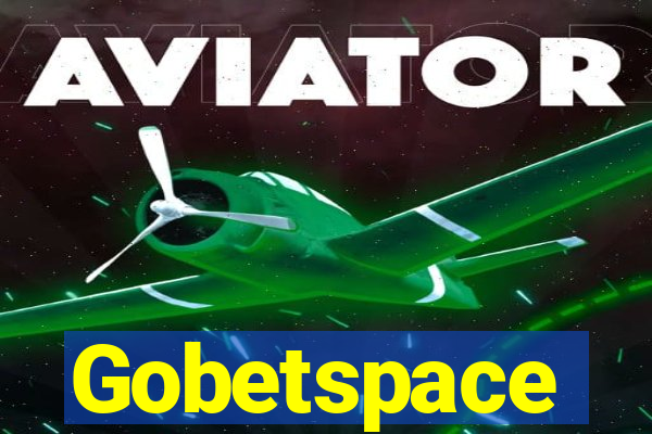 Gobetspace