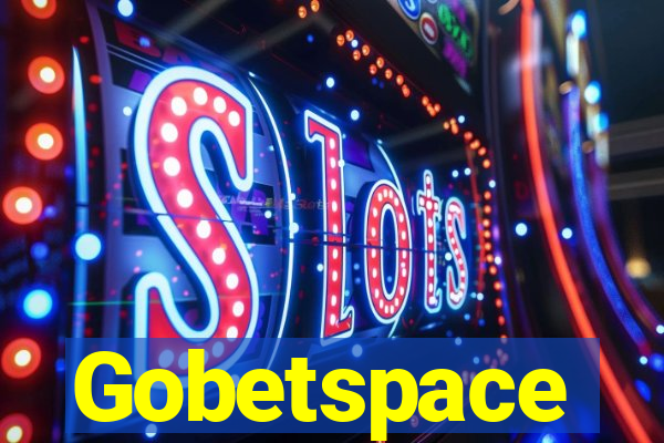 Gobetspace