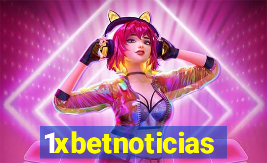 1xbetnoticias