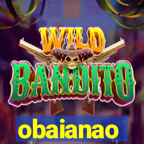 obaianao