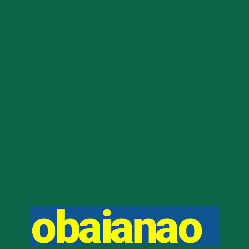 obaianao