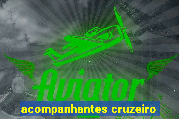 acompanhantes cruzeiro