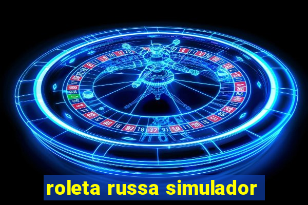 roleta russa simulador