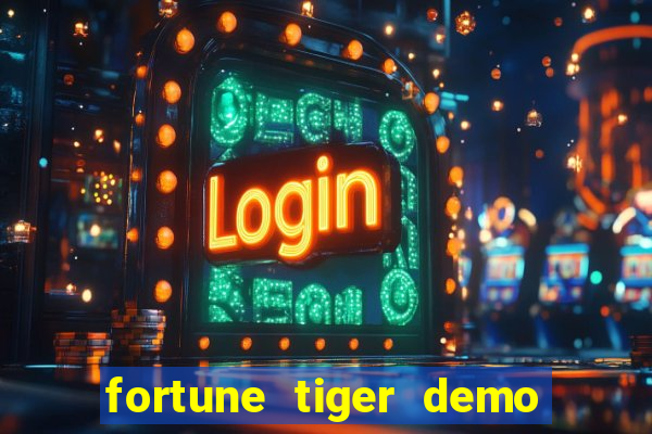 fortune tiger demo dinheiro infinito