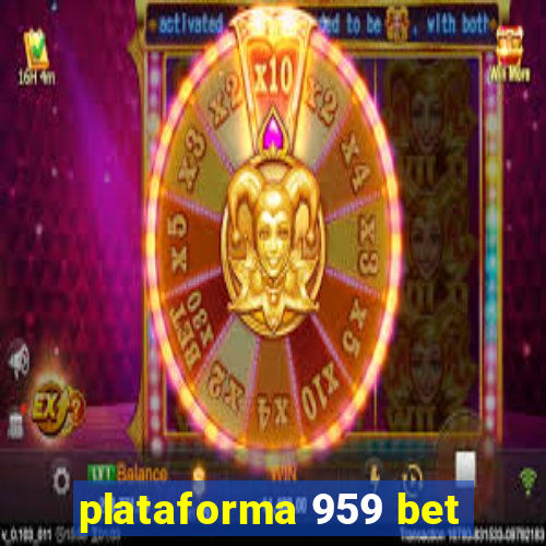 plataforma 959 bet