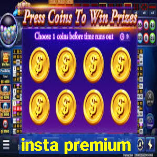 insta premium