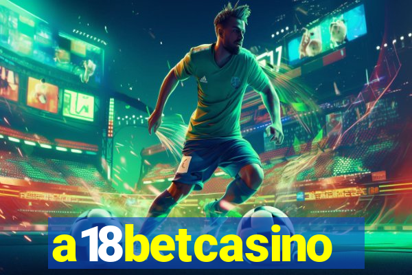 a18betcasino