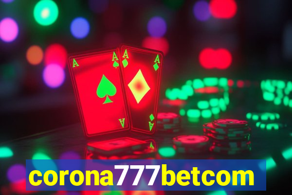 corona777betcom